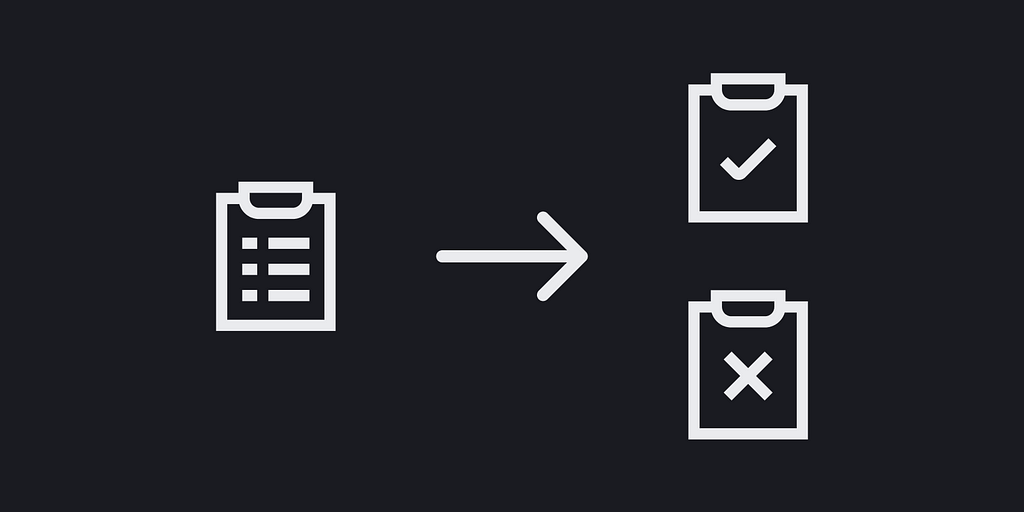 This image features three clipboard icons against a dark background. The first clipboard on the left has a list with lines, indicating a checklist. An arrow points to two clipboards on the right: one with a checkmark symbolizing completion or approval, and another with an “X” indicating rejection or an error.